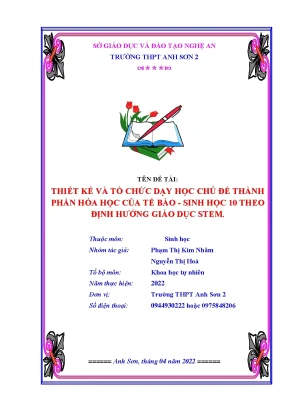 Skkn thiết kế và tổ chức dạy học chủ đề thành phần hóa học của tế bào sinh học 10 theo định hướng giáo dục stem