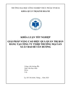 Giải pháp nâng cao hiệu quả quản trị bán hàng tại công ty tnhh thương mại sản xuất bao bì tân hương
