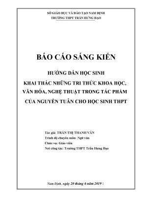 Skkn hướng dẫn học sinh khai thác những tri thức khoa học văn hóa nghệ thuật trong tác phẩm của nguyễn tuân cho học sinh thpt