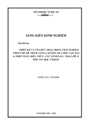 Skkn thiết kế và tổ chức hoạt động trải nghiệm theo chủ đề nhằm nâng cao kết quả học tập bài 6 phép toán biểu thức câu lệnh gán sgk lớp 11 môn tin học nxbgd