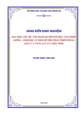 Skkn dạy học chủ đề ứng dụng di truyền học vào chọn giống sinh học 12 theo hướng phát triển phẩm chất và năng lực của học sinh