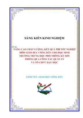Skkn nâng cao chất lƣợng kết quả thi tốt nghiệp môn giáo dục công dân cho học sinh trƣờng trung học phổ thông kỳ sơn thông qua công tác quản lý và tổ chức dạy học