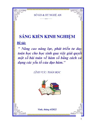 Skkn nâng cao năng lực phát triển tư duy toán học cho học sinh qua việc giải quyết một số bài toán về hàm số bằng cách sử dụng các yếu tố của đạo hàm