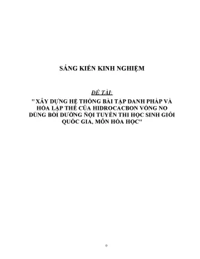 Skkn xây dựng hệ thống bài tập danh pháp và hóa lập thể của hidrocacbon vòng no dùng bồi dưỡng đội tuyển thi học sinh giỏi quốc gia môn hóa học