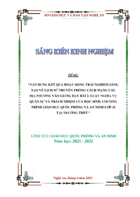 Skkn vận dụng kết quả hoạt động trải nghiệm sáng tạo về lịch sử truyền thống cách mạng các địa phương vào giảng dạy bài 2 luật nghĩa vụ quân sự và trách nhiệm của học sinh