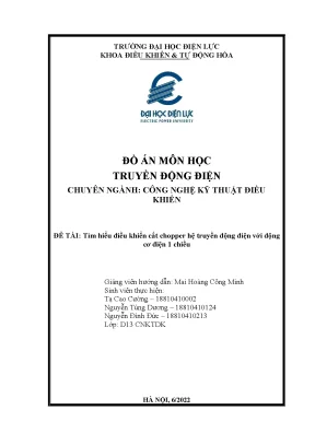 Đồ án môn học truyền động điện đề tài tìm hiểu điều khiển cắt chopper hệ truyền động điện với động cơ điện 1 chiều