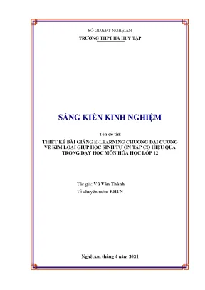 Skkn thiết kế bài giảng e learning chương đại cương về kim loại giúp học sinh tự ôn tập có hiệu quả trong dạy học môn hóa học lớp 12
