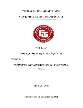 Tiểu luận môn học quan hệ kinh tế quốc tế tên đề tài tìm hiểu về hiệp hội các quốc gia đông nam á asean