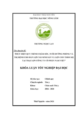 Thực hiện quy trình chăm sóc nuôi dưỡng và phòng trị bệnh cho đàn lợn nái sinh sản và lợn con theo mẹ tại trại lợn của công ty cổ phần nam việt xã phượng tiến huyện định hóa tỉnh thái nguyên