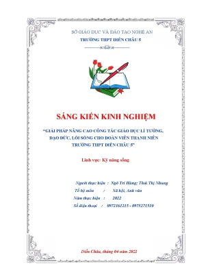 Skkn giải pháp nâng cao công tác giáo dục lí tưởng đạo đức lối sống cho đoàn viên thanh niên trường thpt diễn châu 5