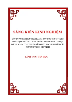 Skkn xây dựng hệ thống kế hoạch dạy học trực tuyến theo định hướng tiếp cận pisa trong dạy tin học lớp 11 nhằm phát triển năng lực học sinh tiệm cận chương trình gdpt 2018