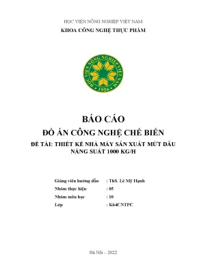 Báo cáo đồ án công nghệ chế biến đề tài thiết kế nhà máy sản xuất mứt dâu năng suất 1000 kgh