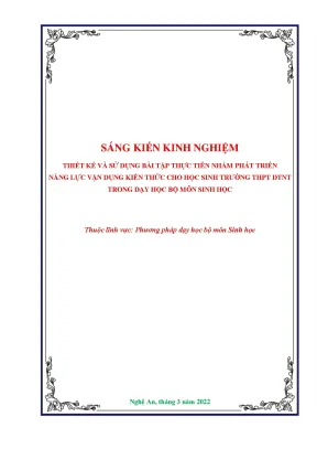 Skkn thiết kế và sử dụng bài tập thực tiễn nhằm phát triển năng lực vận dụng kiến thức cho học sinh trƣờng thpt dtnt trong dạy học bộ môn sinh học