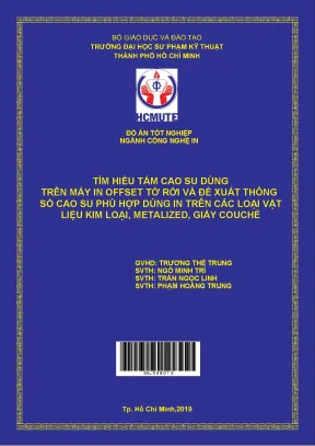 Đồ án hcmute tìm hiểu tấm cao su dùng trên máy in offset tờ rời và ddefw xuất thông số cao su phù hợp dùng in trên các loại vật liệu kim loại metalized giấy couche
