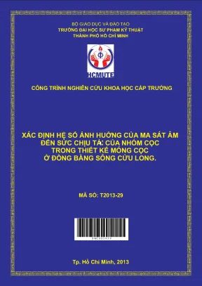 Hcmute xác định hệ số ảnh hưởng của ma sát âm đến sức chịu tải của nhóm cọc trong thiết kế móng cọc ở đồng bằng sông cửu long