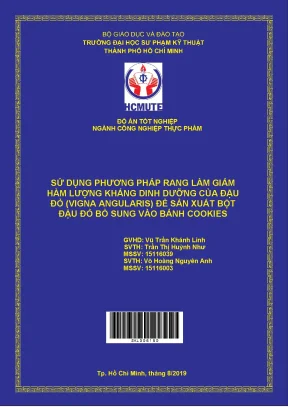 Đồ án hcmute sử dụng phương pháp rang làm giảm hàm lượng dinh dưỡng của đậu đỏ vigna angularis để sản xuất bột đậu đỏ bổ sung vào bánh cookies