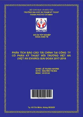 Đồ án hcmute phân tích báo cáo tài chính tại công ty cổ phần kỹ thuật môi trường việt an việt an enviro giai đoạn 2017 2019