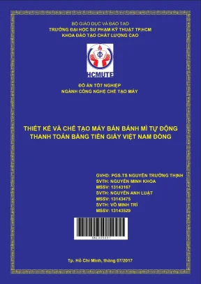 Đồ án hcmute thiết kế và chế tạo máy bán bánh mì tự động thanh toán bằng tiền giấy việt nam đồng