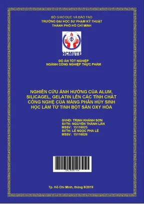 Đồ án hcmute nghiên cứu ảnh hưởng của alum silicagel gelatin lên các tính chất công nghệ của màng phân hủy sinh học làm từ tinh bột sắn oxy hóa
