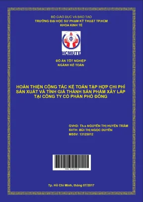 Đồ án hcmute hoàn thiện công tác kế toán tập hợp chi phí sản xuất và tính giá thành sản phẩm xây lắp tại công ty cổ phần phố đông
