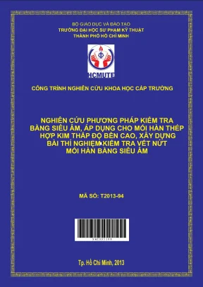 Hcmute nghiên cứu phương pháp kiểm tra bằng siêu âm áp dụng cho mối hàn thép hợp kim thấp độ bền cao xây dựng bài thí nghiệm kiểm tra vết nứt hàn siêu âm