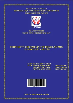 Đồ án hcmute thiết kế và chế tạo máy tự động làm móc áo theo dây chuyền