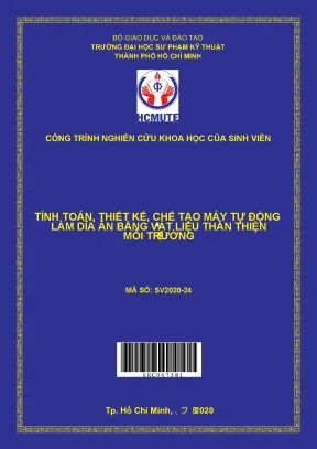 Hcmute tính toán thiết kế chế tạo máy tự động làm dĩa ăn bằng vật liệu thân thiện môi trường