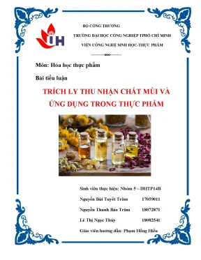 Tiểu luận tiểu luận trích ly thu nhận chất mùi và ứng dụng trong thực phẩm