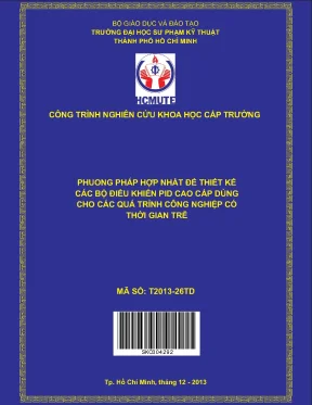 Hcmute phuong pháp hợp nhất ðể thiết kế các bộ ðiều khiển pid cao cấp dùng cho các quá trình công nghiệp có thời gian trễ