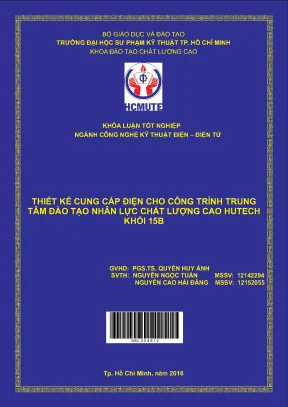 Đồ án hcmute thiết kế cung cấp điện cho công trình trung tâm đào tạo nhân lực chất lượng cao hutech khối 15b