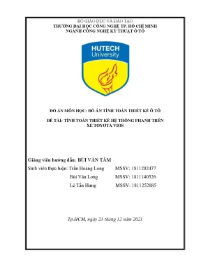 Tiểu luận đồ án môn học đồ án tính toán thiết kế ô tô đề tài tính toán thiết kế hệ thống phanh trên xe toyota vios