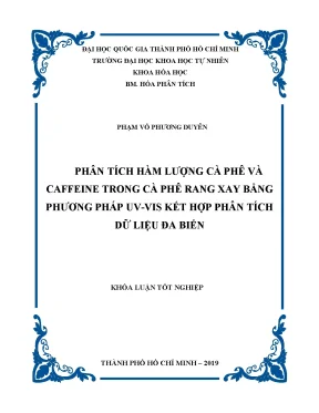 Phân tích hàm lượng cà phê và caffeine trong cà phê rang xay bằng phương pháp uv vis kết hợp phân tích dữ liệu đa biến