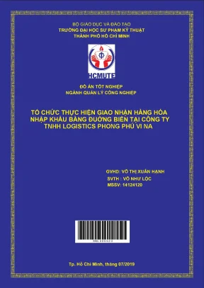 Đồ án hcmute tổ chức thực hiện giao nhận hàng hóa nhập khẩu bằng đường biển tại công ty tnhh logistics phong phú vina