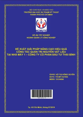 Đồ án hcmute đề xuất giải pháp nâng cao hiệu quả công tác quản trị nguyên vật liệu tại nhà máy 1 công ty cổ phần đầu tư thái bình