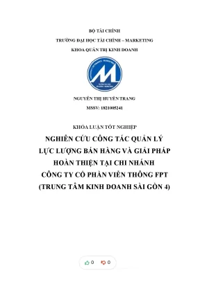 Tiểu luận nghiên cứu công tác quản lý lực lượng bán hàng và giải pháp hoàn thiện tại chi nhánh công ty cổ phần viễn thông fpt trung tâm kinh doanh sài gòn 4