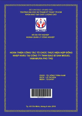 Đồ án hcmute hoàn thiện công tác tổ chức thực hiện hợp đồng nhập khẩu tại công ty tnhh bao bì san miguel yamamura phú thọ