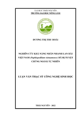 Nghiên cứu khả năng nhân nhanh lan hài việt nam paphiopedilum vietnamense đã bị tuyệt chủng ngoài tự nhiên