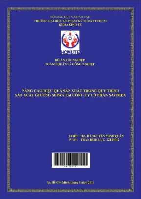 Đồ án hcmute nâng cao hiệu quả sản xuất trong quy trình sản xuất giường seiwa tại công ty cổ phần savimex