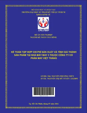 Đồ án hcmute kế toán tập hợp chi phí sản xuất và tính giá thành sản phẩm tại nhà máy may 3 thuộc công ty cổ phần may việt thắng