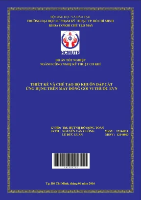 Đồ án hcmute thiết kế và chế tạo bộ khuôn dập cắt ứng dụng trên máy đóng gói vĩ thuốc evn