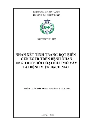 Nhận xét tình trạng đột biến gen egfr trên bệnh nhân ung thư phổi loại biểu mô vảy tại bệnh viện bạch mai