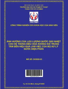 Hcmute ảnh hưởng của lưu lượng nước giải nhiệt cho hệ thống điều hòa không khí trung tâm đến hiệu quả làm việc của bộ xử lý nước điện phân