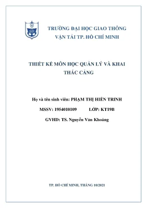 Thiết kế môn học quản lý và khai thác cảng cảng sẽ làm tăng khả năng vận chuyển cho đội tàu đem lại hiệu quả kinh doanh cao cho nền kinh tế