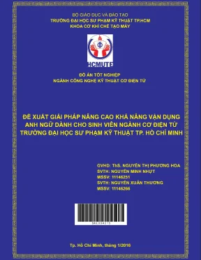 Đồ án hcmute đề xuất giải pháp nâng cao khả năng vận dụng anh ngữ dành cho sinh viên ngành cơ điện tử trường đại học sư phạm kỹ thuật tp hồ chí minh