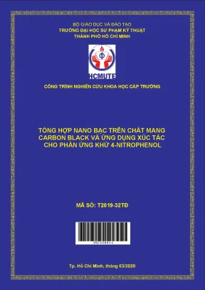 Hcmute tổng hợp nano bạc trên chất mang carbon và ứng dụng xúc tác cho phản ứng khử 4 nitrophenol