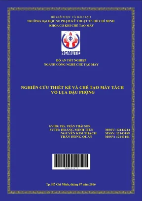 Đồ án hcmute nghiên cứu thiết kế và chế tạo máy tách vỏ lụa đậu phộng