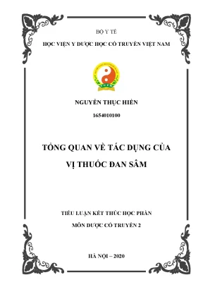 Tiểu luận tổng quan về tác dụng của vị thuốc đan sâm