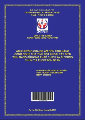 Đồ án hcmute ảnh hưởng của độ ẩm đến tính năng công nghệ của tinh bột khoai tây biến tính bằng phương pháp chiếu xạ sử dụng chùm tia electron beam