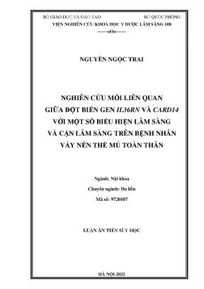 Nghiên cứu mối liên quan giữa đột biến gen il36rn và card14 với một số biểu hiện lâm sàng và cận lâm sàng trên bệnh nhân vảy nến thể mủ
