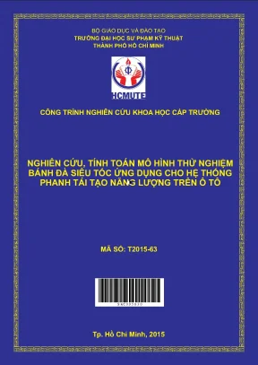 Hcmute nghiên cứu tính toán mô hình thử nghiệm bánh đà siêu tốc ứng dụng cho hệ thống phanh tái tạo năng lượng trên ô tô